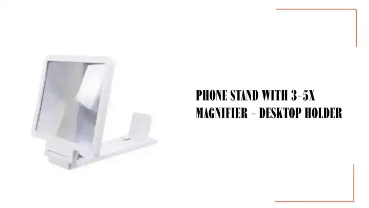 Phone Stand with 3-5x Magnifier - Desktop Holder by@Outfy