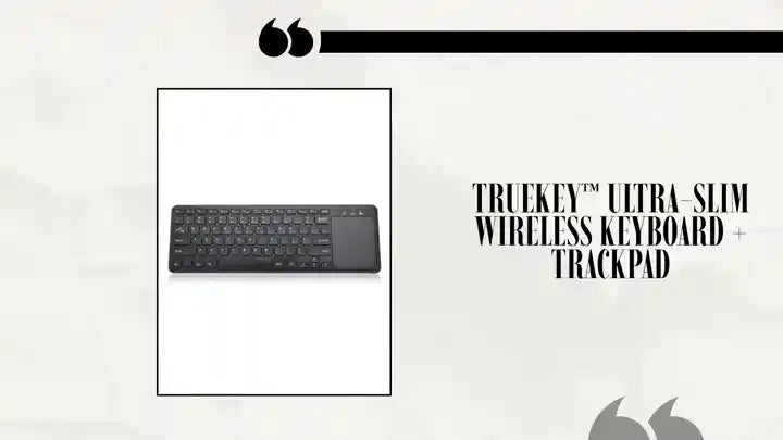TrueKey&trade; Ultra-Slim Wireless Keyboard + Trackpad by@Outfy
